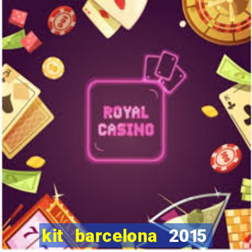 kit barcelona 2015 dls 19